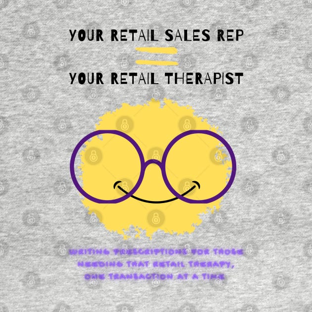 retail sales rep = retail therapist 2 by merchbykaez